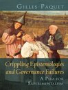 Crippling Epistemologies and Governance Failures (eBook): A Plea for Experimentalism